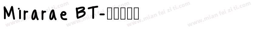 Mirarae BT字体转换